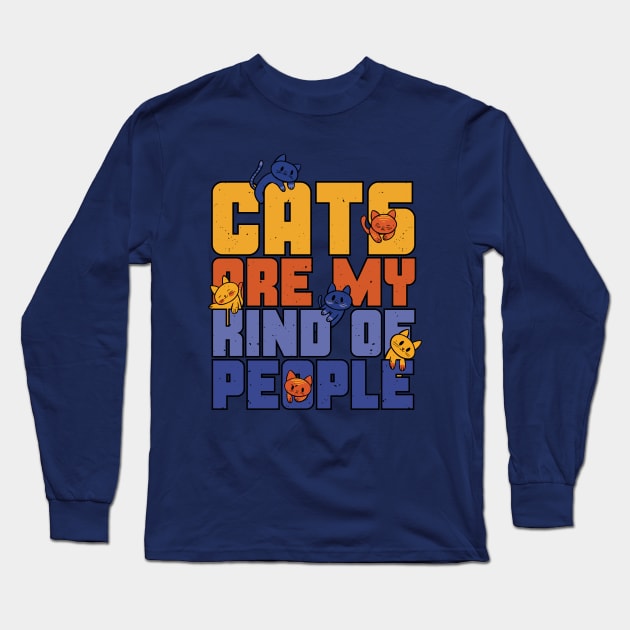 Cats are my Kind of People Long Sleeve T-Shirt by Bruno Pires